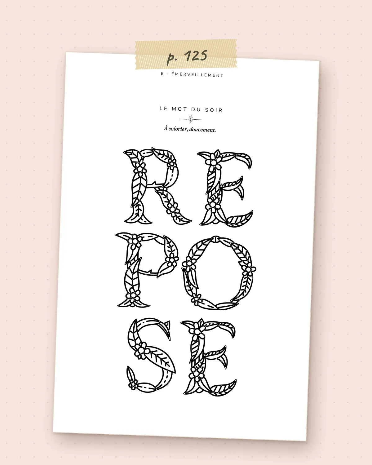 Page 125, le mot REPOSE en grandes lettres fleuries à colorier